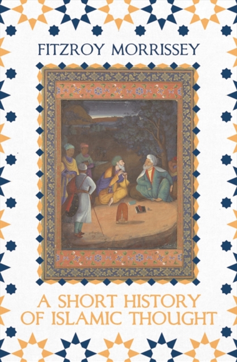 A Short History of Islamic Thought/Product Detail/Reading