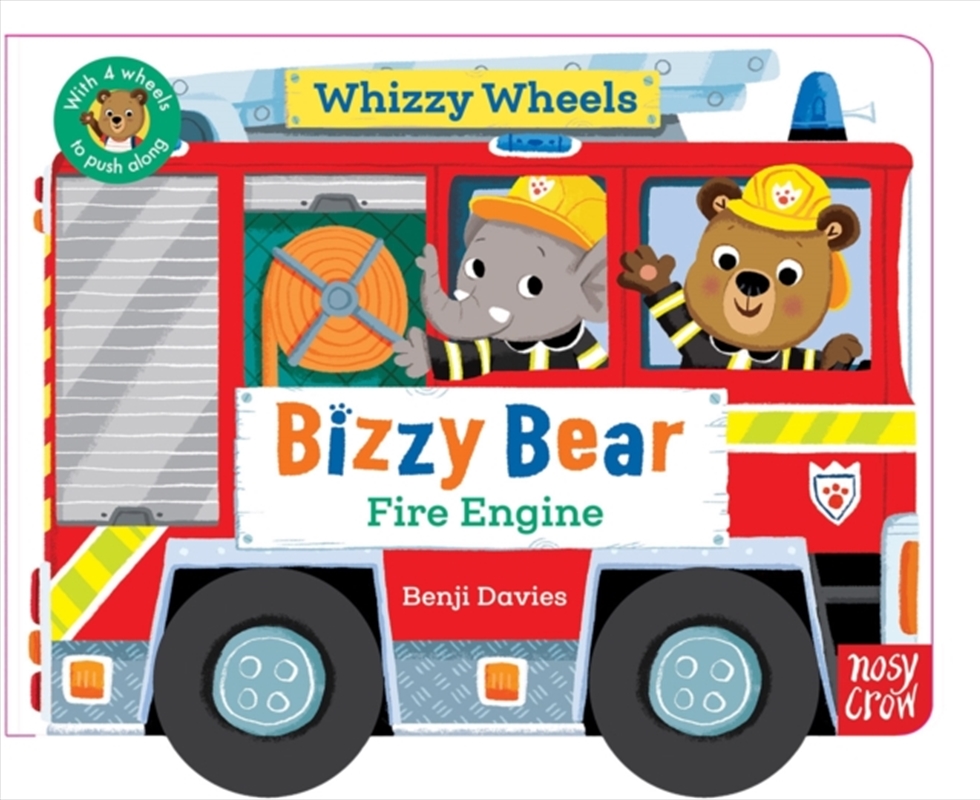 Whizzy Wheels: Fire Engine (Bizzy Bear)/Product Detail/Early Childhood Fiction Books