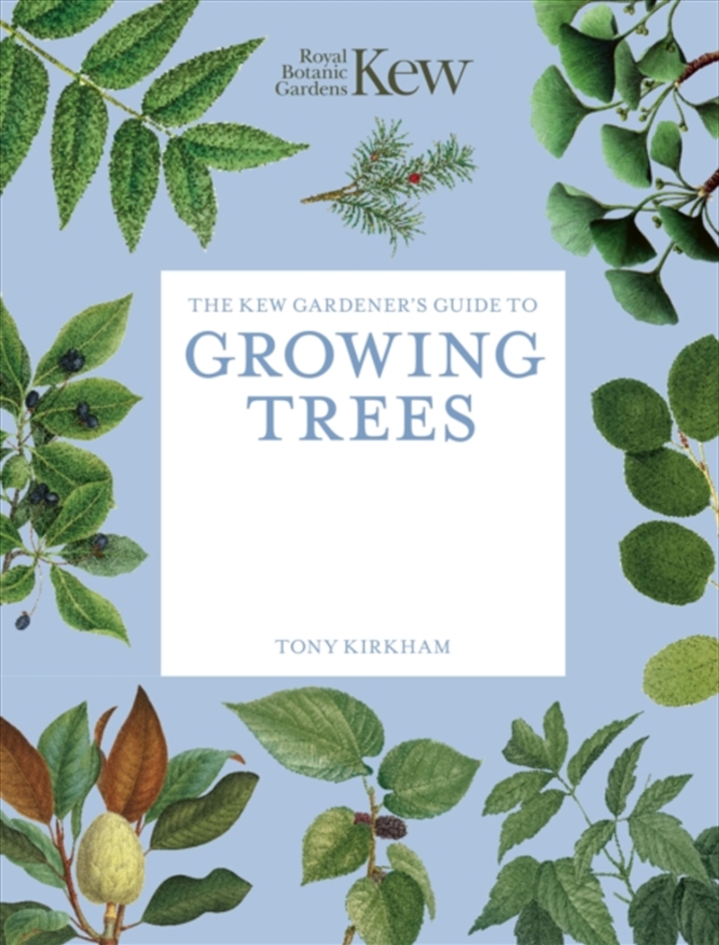 The Kew Gardener's Guide to Growing Trees/Product Detail/Gardening