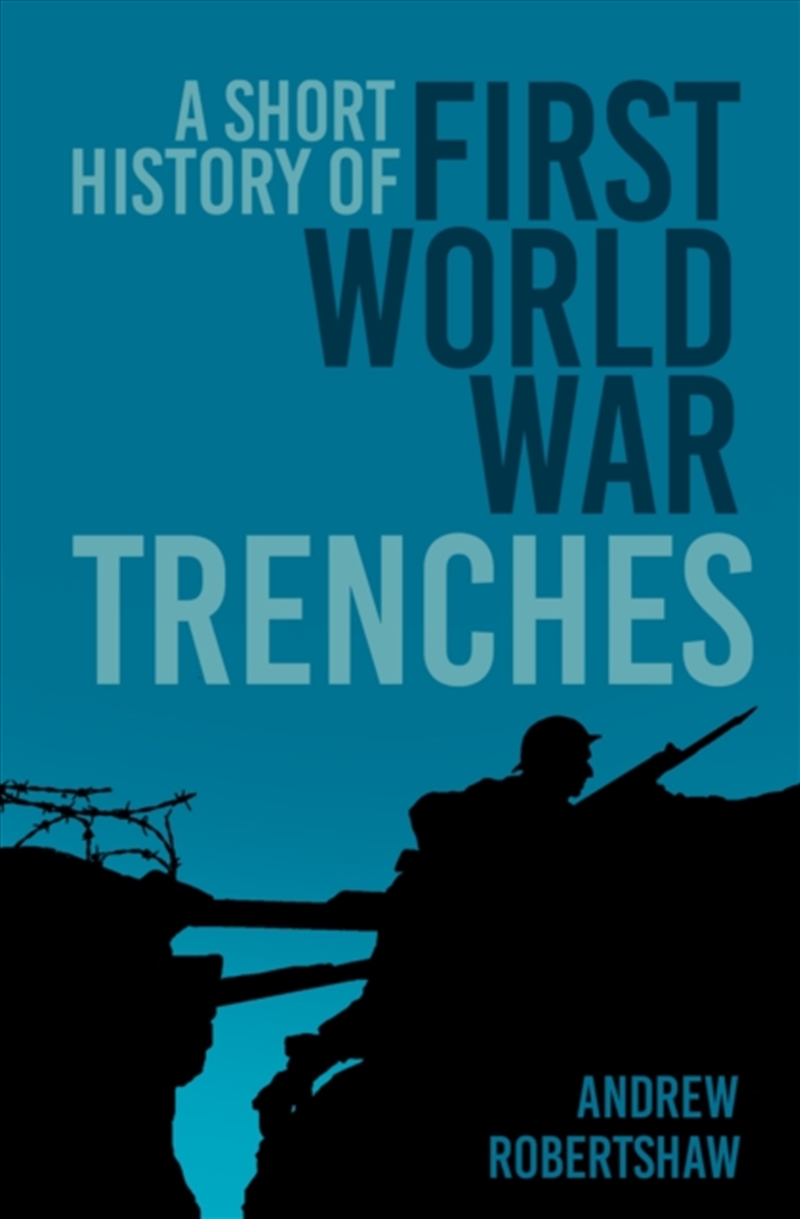 Short History of First World War Trenches/Product Detail/History