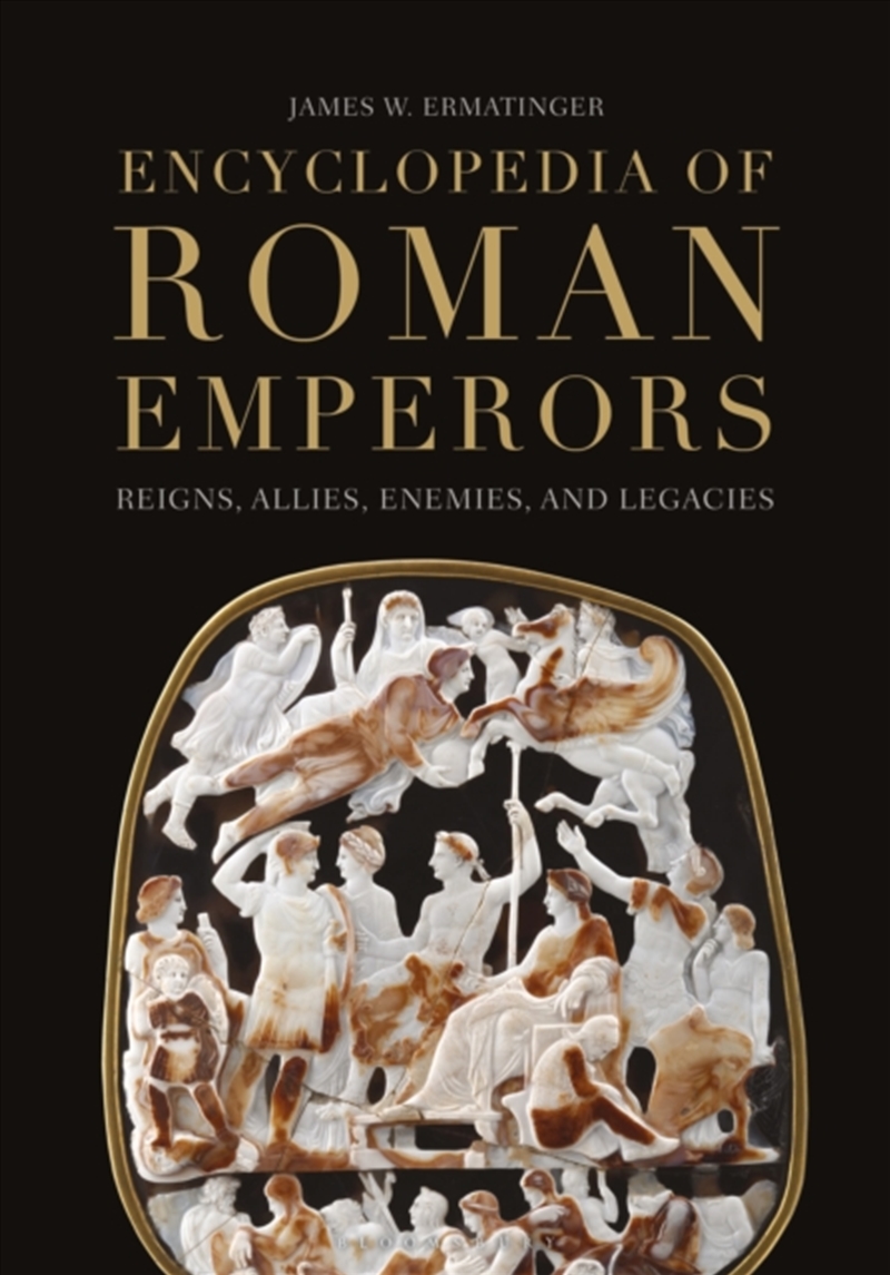 Encyclopedia of Roman Emperors: Reigns, Allies, Enemies, and Legacies/Product Detail/History