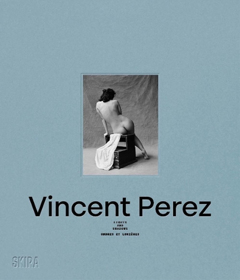 Vincent Perez: Lights and Shadows (Bilingual edition)/Product Detail/Photography