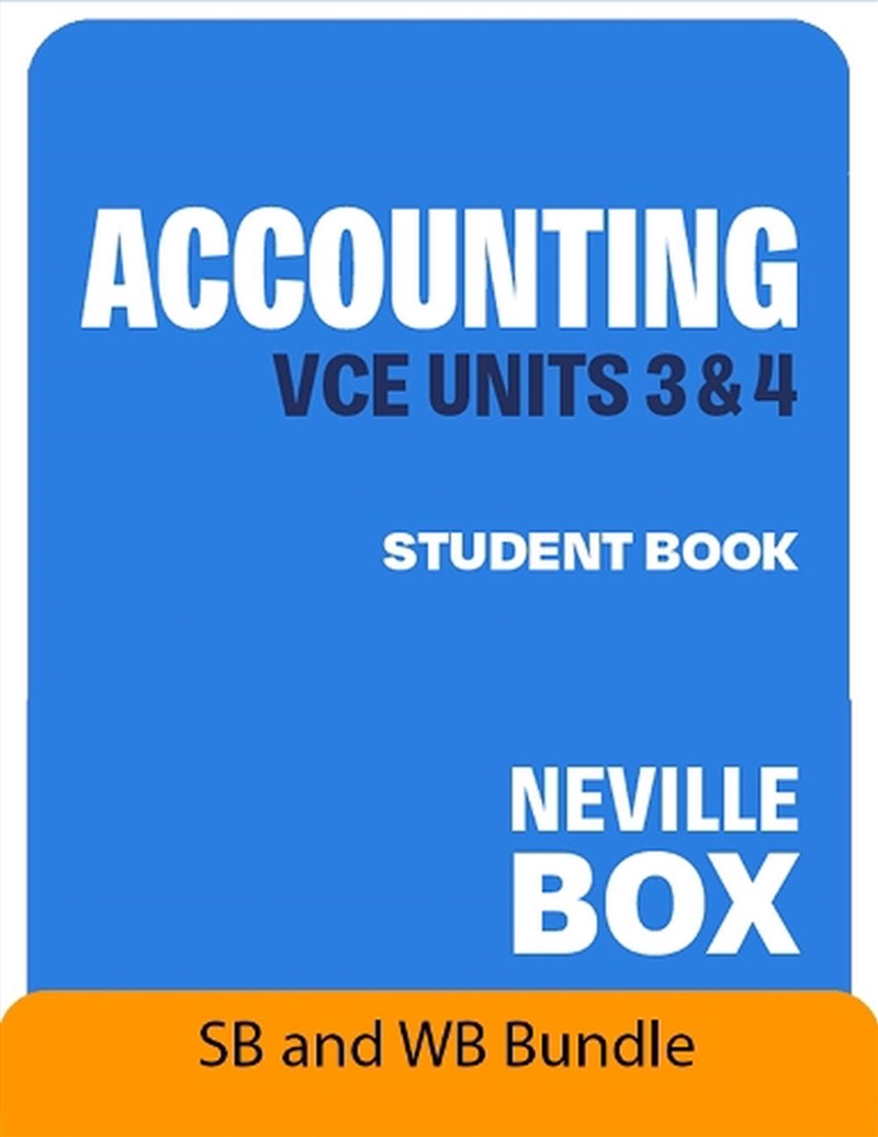 VCE Accounting Units 3&4 7e SB+WB Bundle/Product Detail/Accounting & Finance