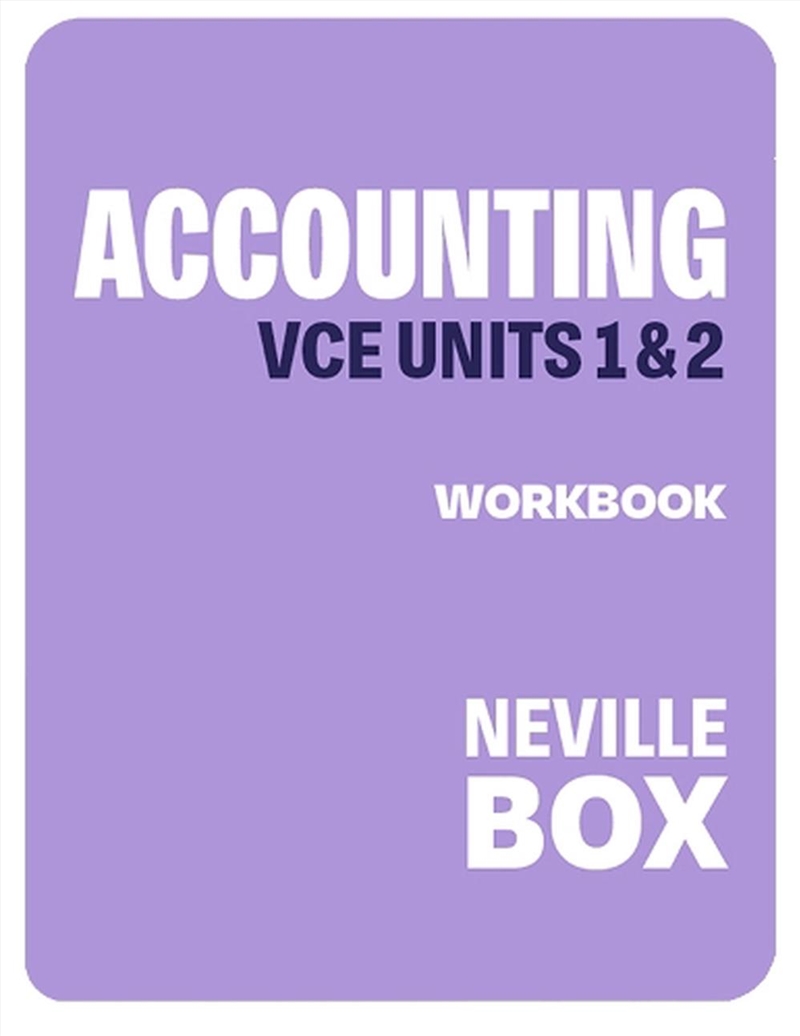 VCE Accounting Units 1&2 7e Workbook/Product Detail/Accounting & Finance