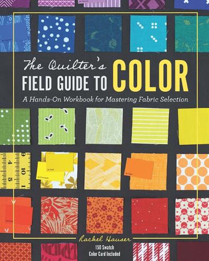 Quilter's Field Guide to Color/Product Detail/Crafts & Handiwork