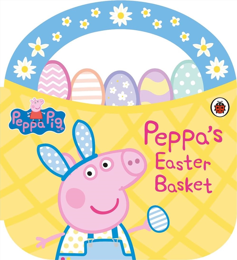 Peppa Pig: Peppa's Easter Basket Shaped Board Book/Product Detail/Early Childhood Fiction Books