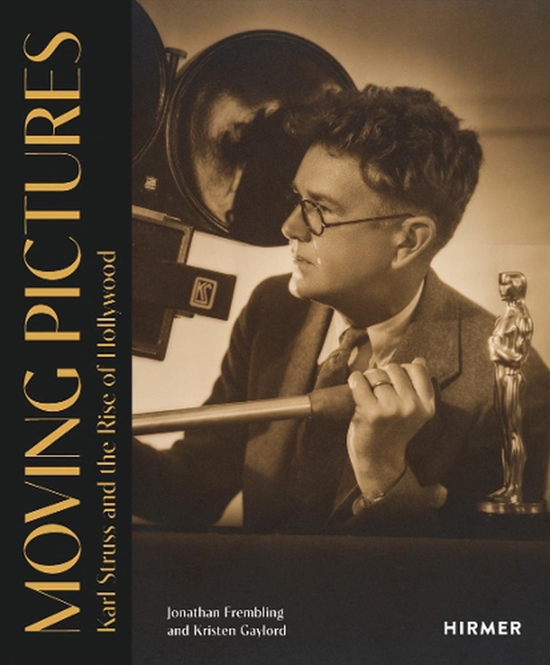 Moving Pictures: Karl Struss and the Rise of Hollywood/Product Detail/Media