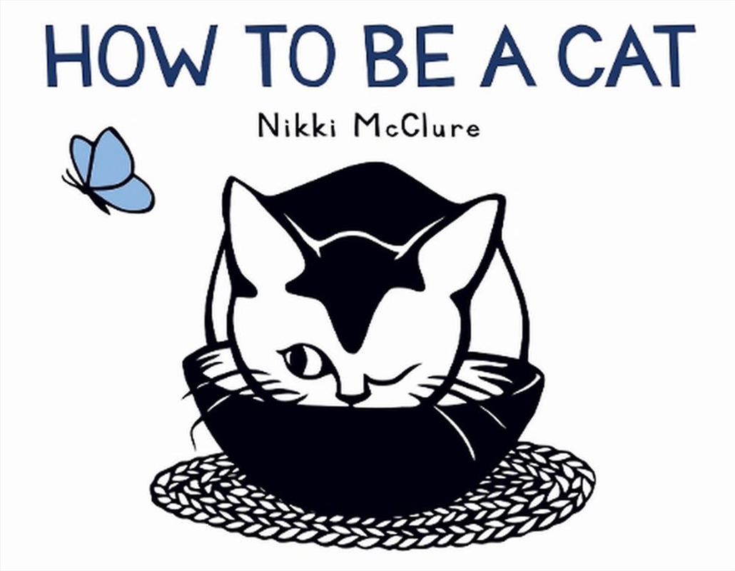 How to Be a Cat/Product Detail/Early Childhood Fiction Books