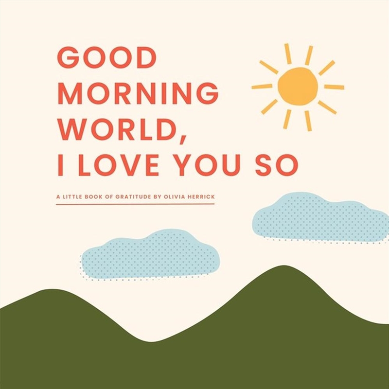 Good Morning, World—I Love You So/Product Detail/Childrens