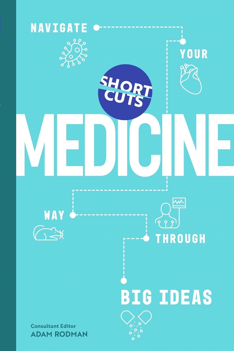 Short Cuts: Medicine: Navigate Your Way Through the Big Ideas/Product Detail/Healthcare