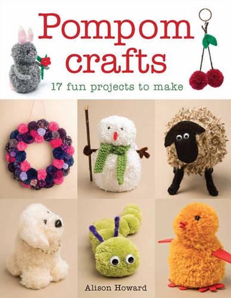 Pompom Crafts: 17 Fun Projects to Make/Product Detail/Crafts & Handiwork