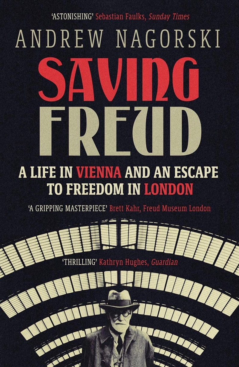 Saving Freud: A Life in Vienna and an Escape to Freedom in London/Product Detail/Biographies & True Stories