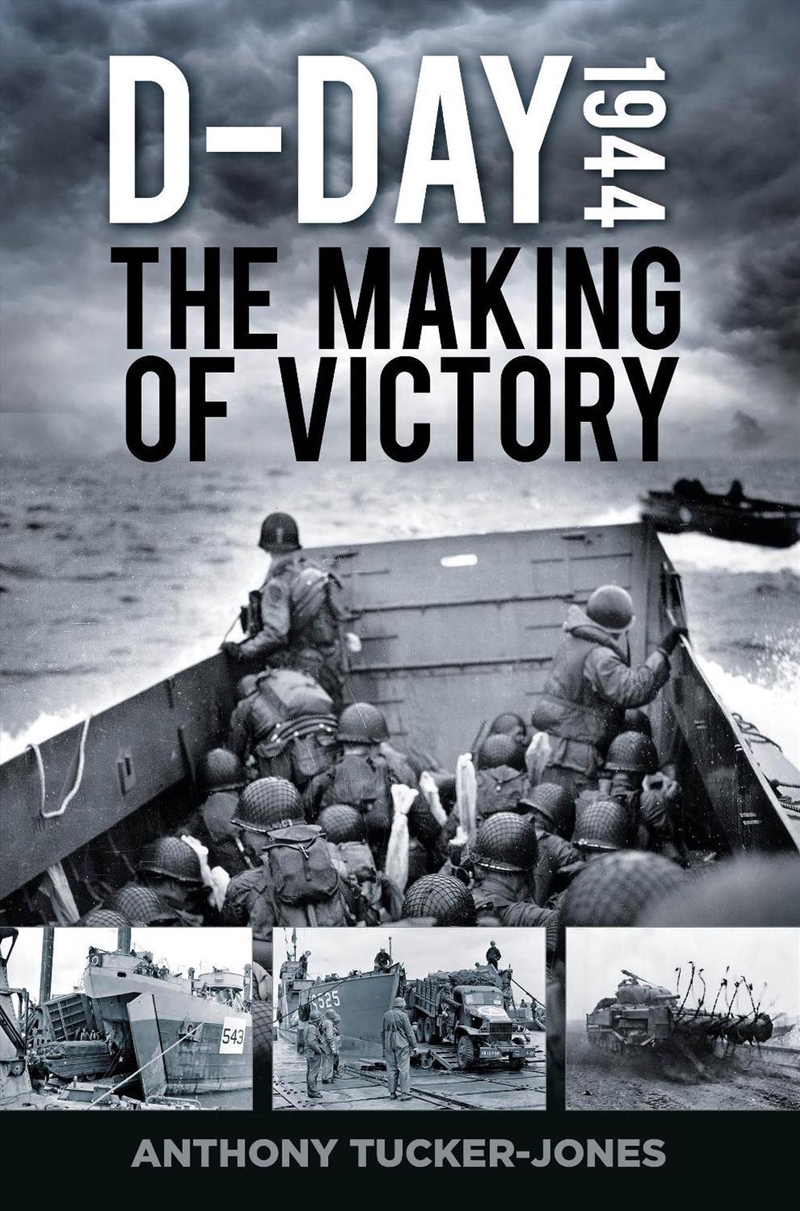 D-Day 1944: The Making of Victory/Product Detail/History