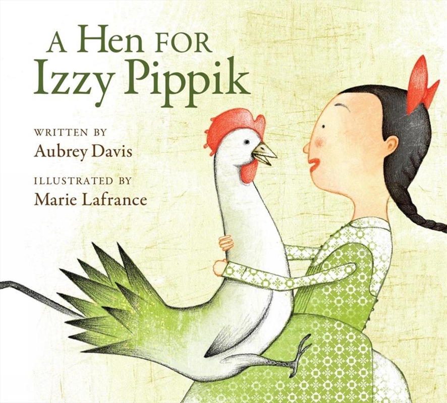Hen for Izzy Pippik/Product Detail/Early Childhood Fiction Books