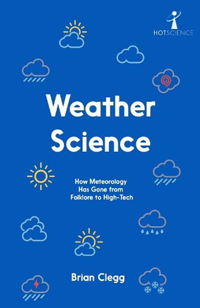 Weather Science: How Meteorology Has Gone from Folklore to High-Tech/Product Detail/Animals & Nature