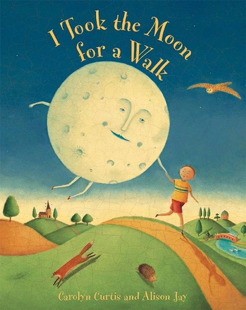 I Took the Moon for a Walk/Product Detail/Early Childhood Fiction Books