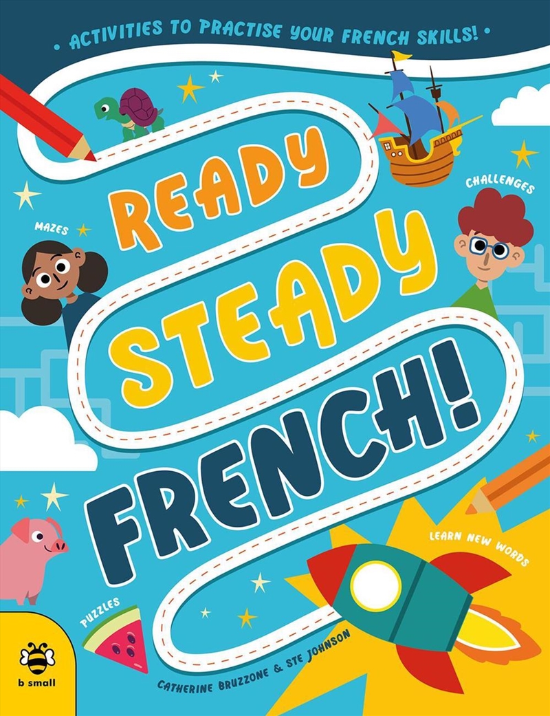 Ready Steady French: Activities to Practise Your French Skills!/Product Detail/Language & Linguistics