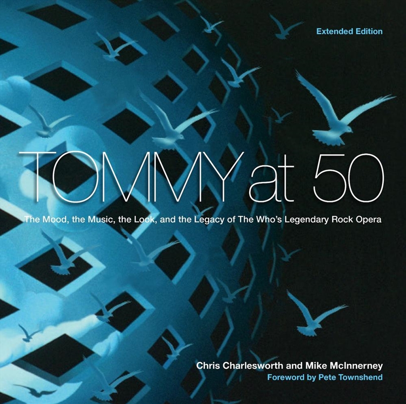 Tommy at 50: The Mood, the Look, and the Legacy of the Who's Legendary Rock Opera, Revised and Exten/Product Detail/Arts & Entertainment