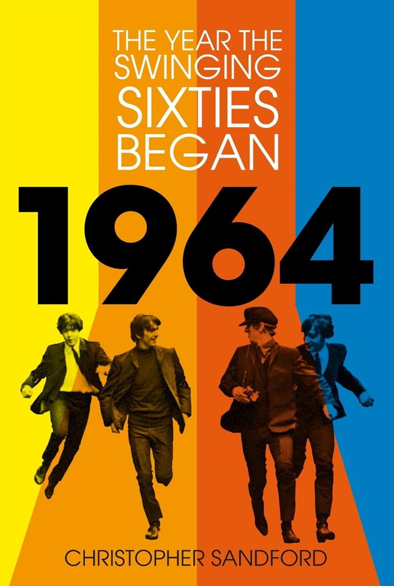 1964: The Year the Swinging Sixties Began/Product Detail/History