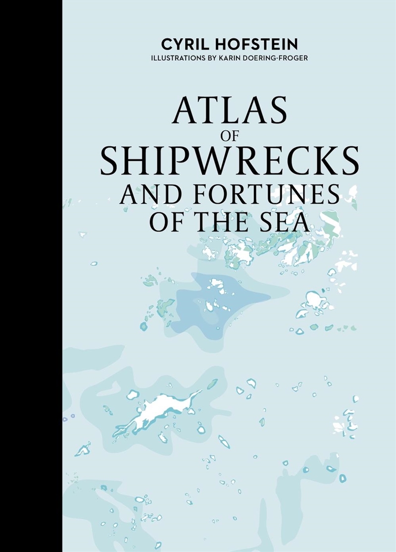 Atlas of Shipwrecks and Fortunes of the Sea/Product Detail/History
