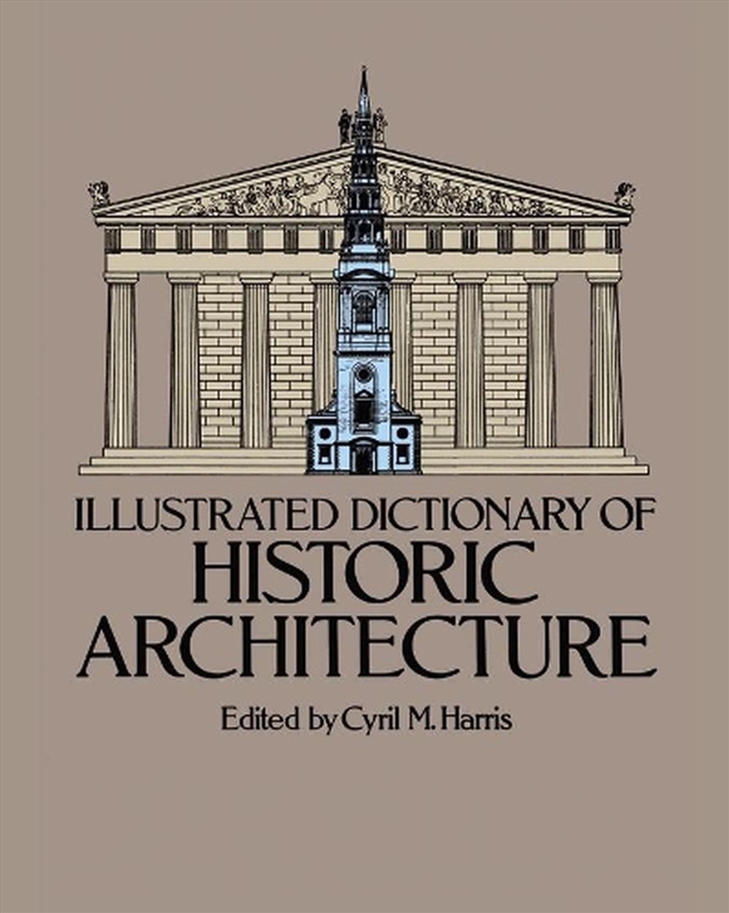 Illustrated Dictionary of Historic Architecture/Product Detail/Architecture