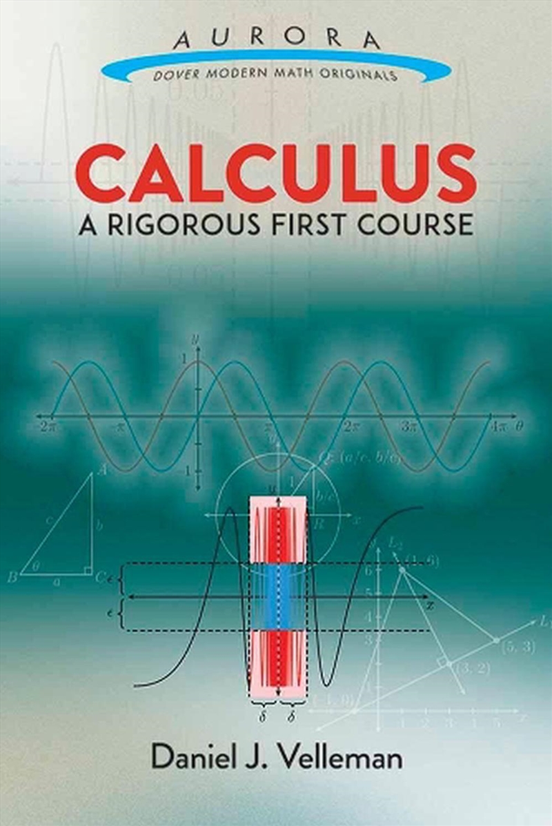Calculus: A Rigorous First Course/Product Detail/Maths