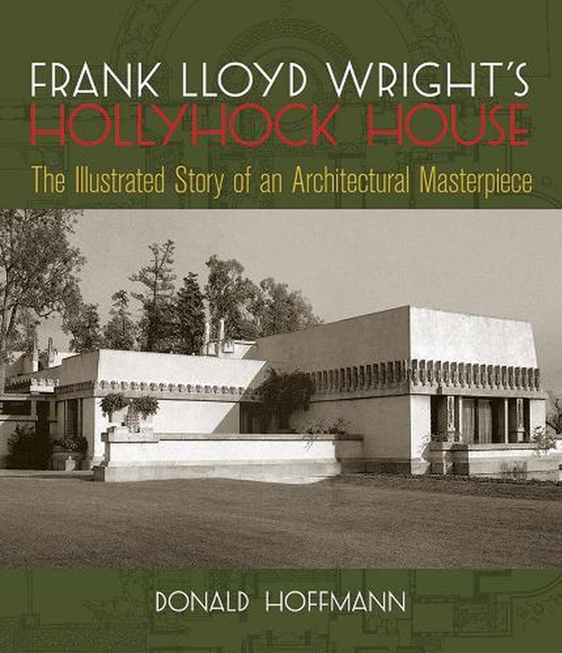 Frank Lloyd Wright's Hollyhock House/Product Detail/Architecture