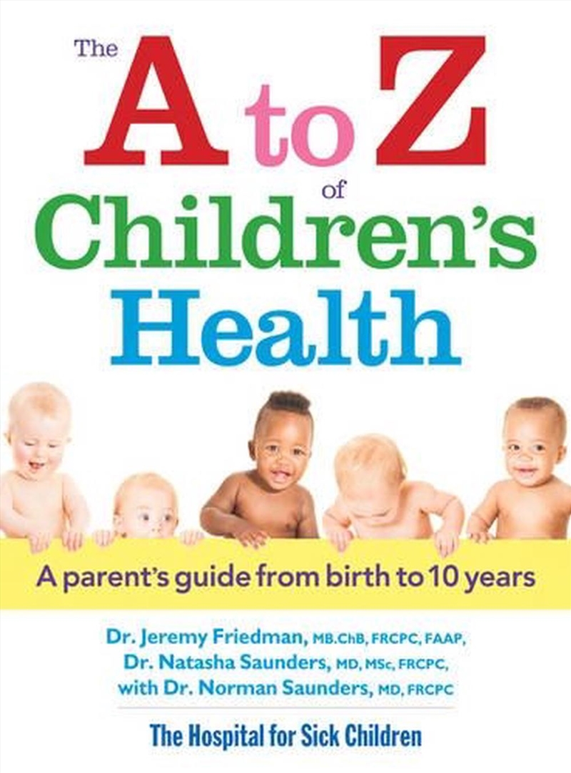 A to Z of Children's Health: A Parent's Guide from Birth to 10 Years/Product Detail/Family & Health