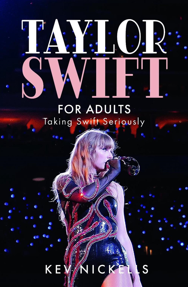 Taylor Swift for Adults: Taking Swift Seriously/Product Detail/Arts & Entertainment