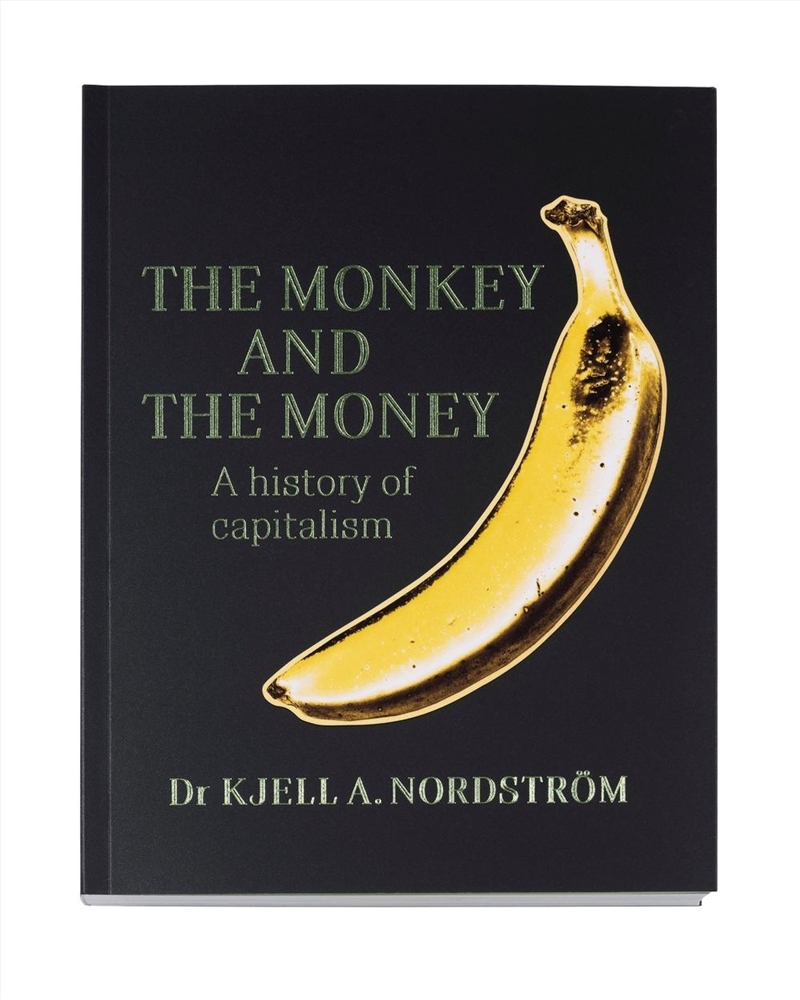 Monkey and the Money: A History of Capitalism/Product Detail/Accounting & Finance