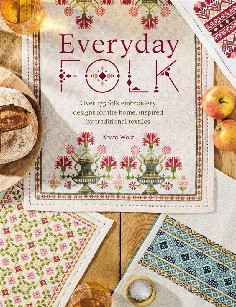 Everyday Folk: Over 175 Folk Embroidery Designs for The Home, Inspired By Traditional Textiles/Product Detail/Crafts & Handiwork