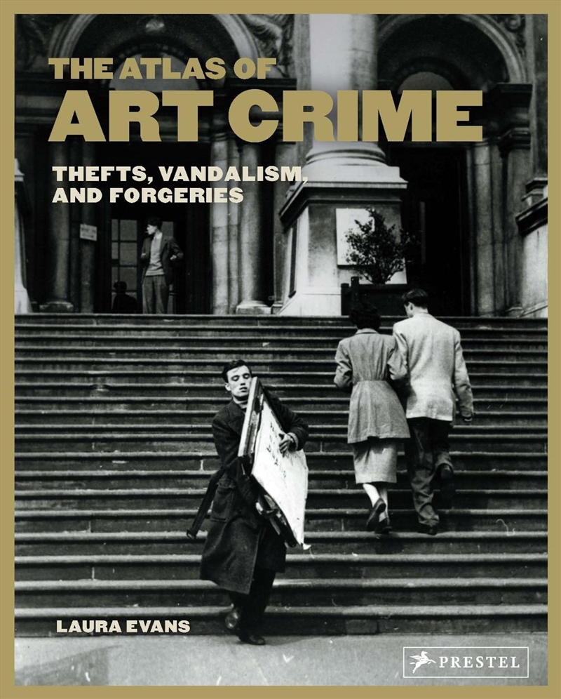 Atlas of Art Crime: Thefts, Vandalism, and Forgeries/Product Detail/Art