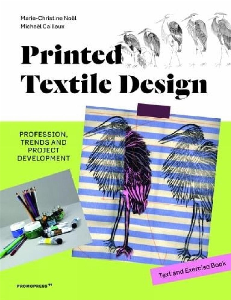 Printed Textile Design: Profession, Trends and Project Development. Text and Exercise Book/Product Detail/Fashion & Style Guides