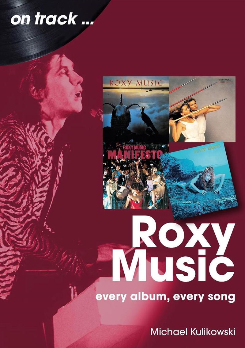 Roxy Music On Track: Every Album, Every Song/Product Detail/Arts & Entertainment