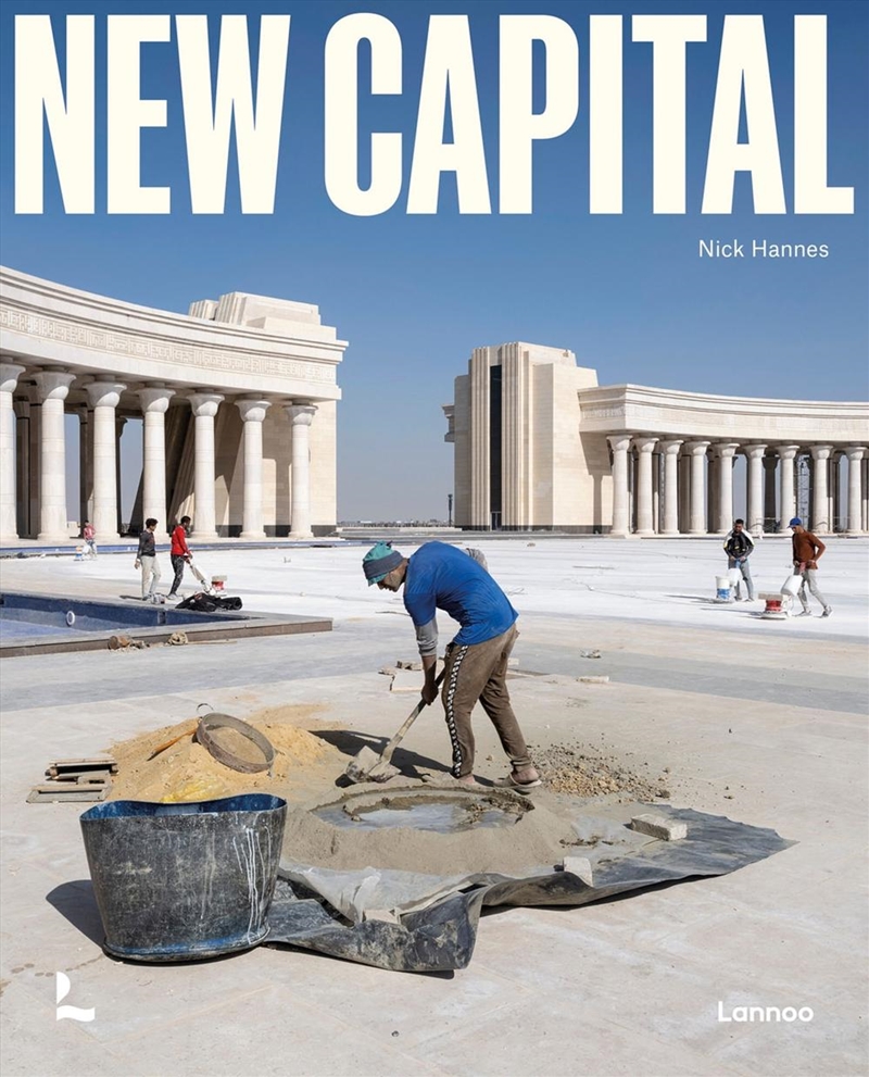 New Capital: Building Cities From Scratch/Product Detail/Architecture