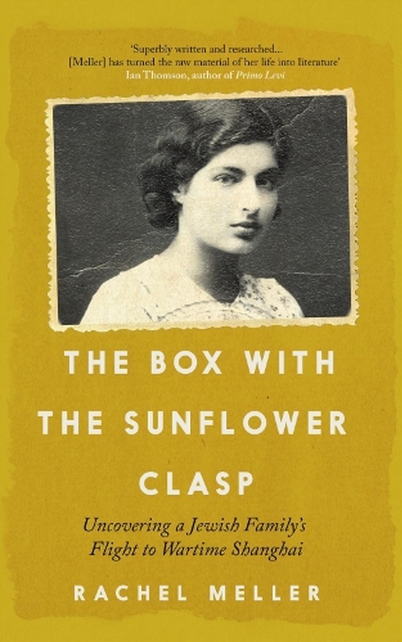 Box with the Sunflower Clasp: Uncovering a Jewish Family's Flight to Wartime Shanghai/Product Detail/Biographies & True Stories
