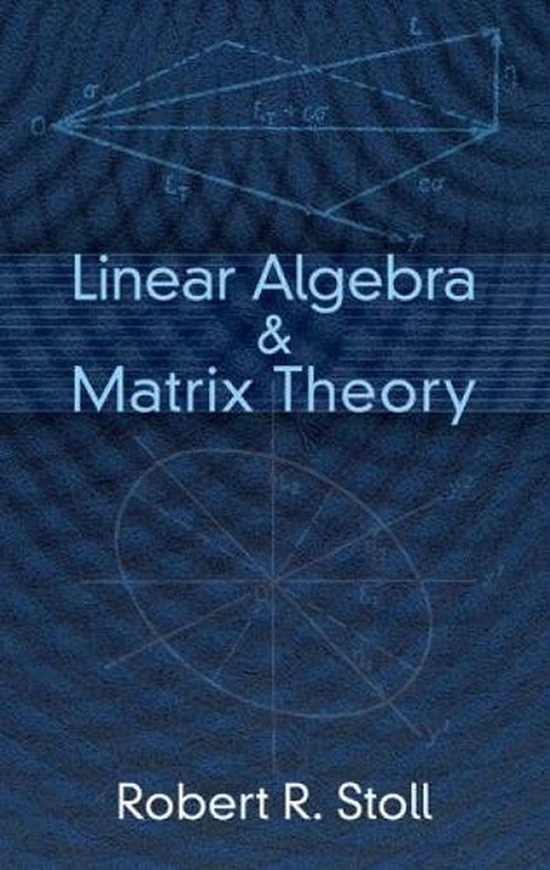 Linear Algebra and Matrix Theory/Product Detail/Maths
