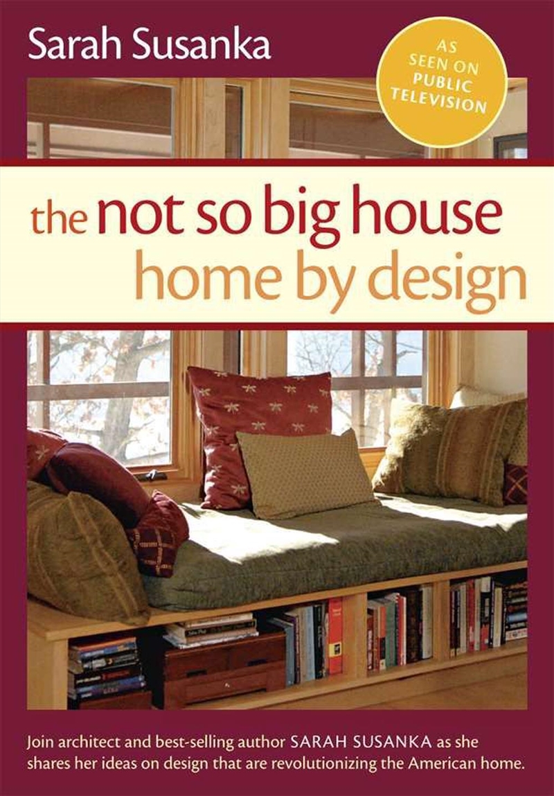 Not So Big House, The: Home by Design/Product Detail/Architecture