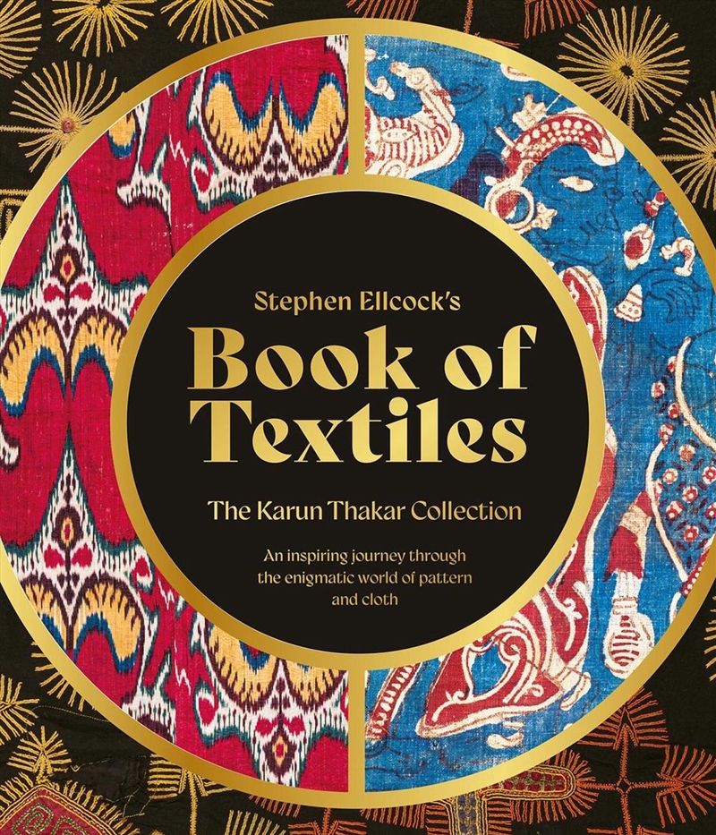 Stephen Ellcock's Book of Textiles: The Karun Thakar Collection/Product Detail/Art