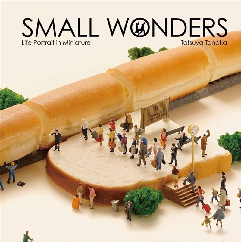Small Wonders: Life Portrait in Miniature/Product Detail/Photography