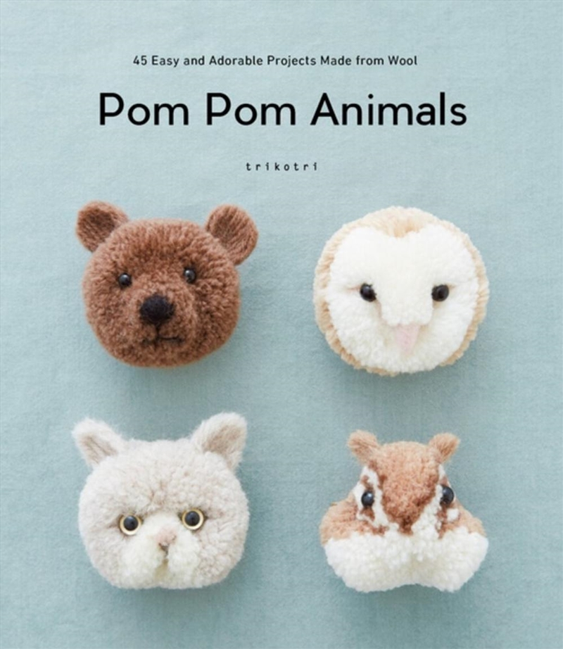 Pom Pom Animals: 45 Easy and Adorable Projects Made from Wool/Product Detail/Crafts & Handiwork