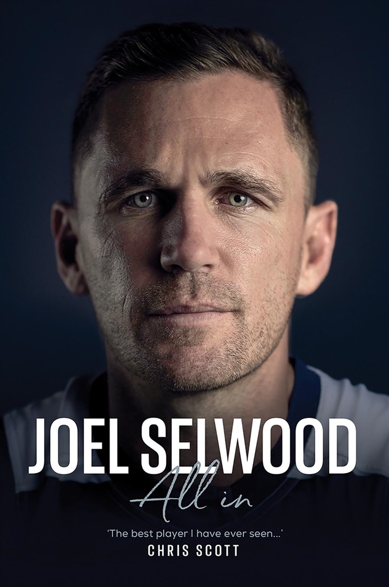 Joel Selwood: All In/Product Detail/Sport Biographies