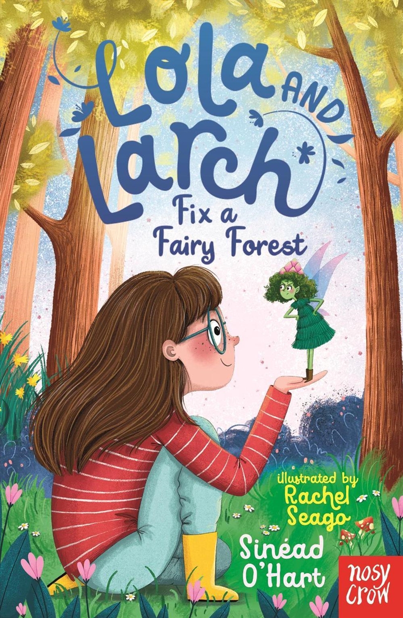 Lola and Larch Fix a Fairy Forest/Product Detail/Childrens Fiction Books