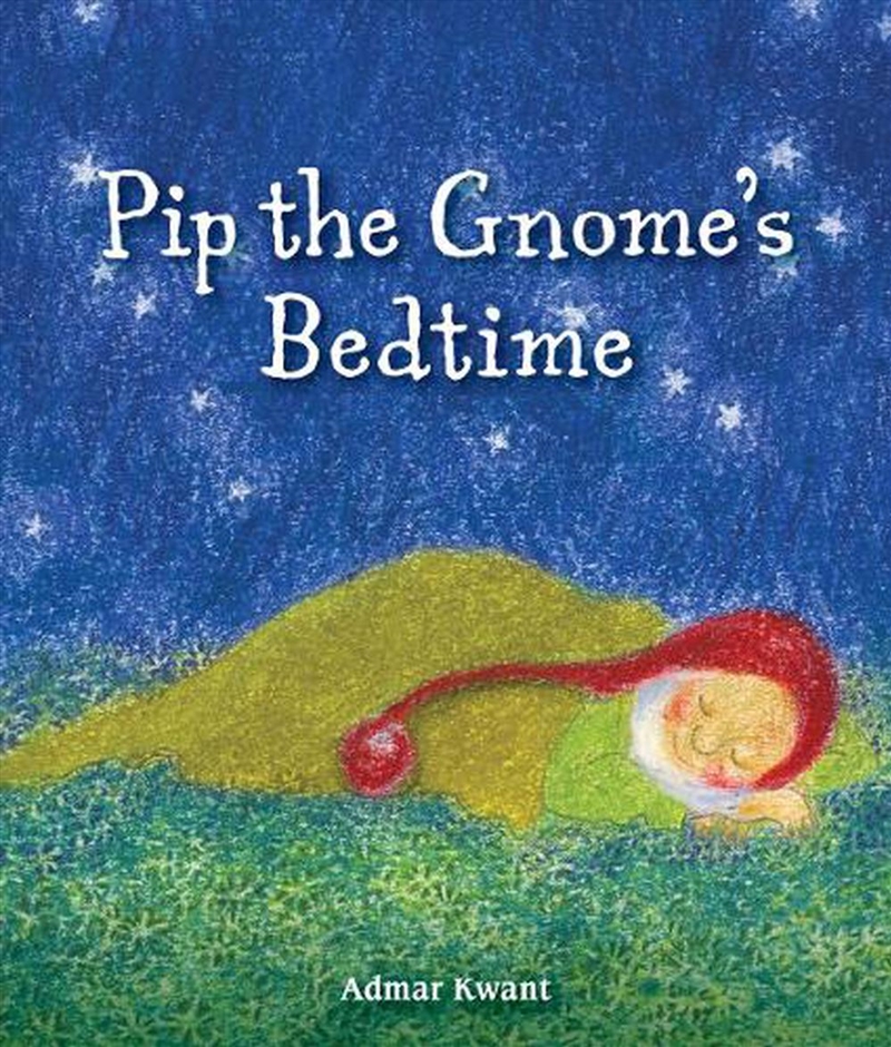 Pip the Gnome's Bedtime/Product Detail/Childrens Fiction Books