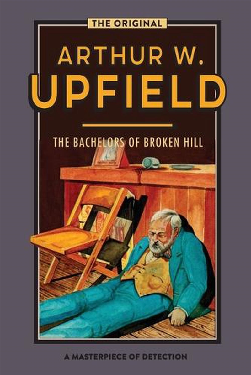 The Bachelors of Broken Hill/Product Detail/Crime & Mystery Fiction