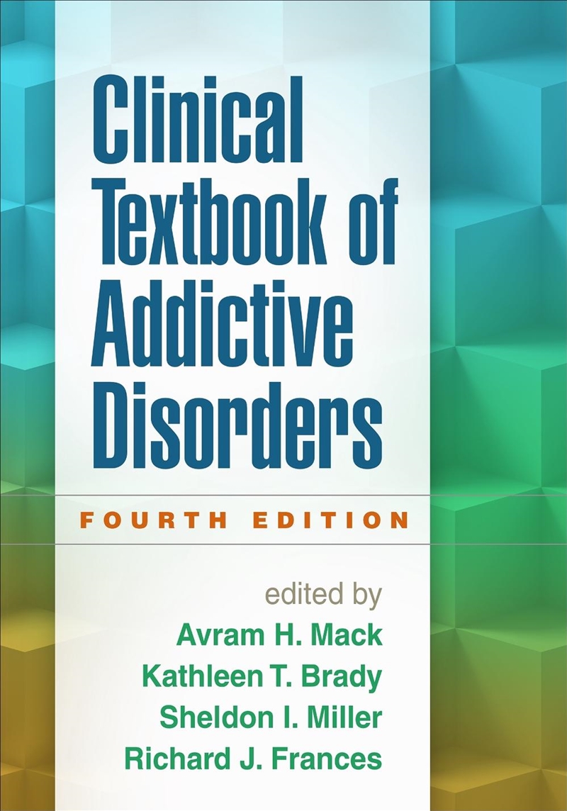 Clinical Textbook of Addictive Disorders, Fourth Edition/Product Detail/Healthcare