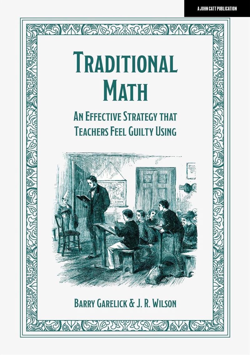 Traditional Math: An effective strategy that teachers feel guilty using/Product Detail/Maths