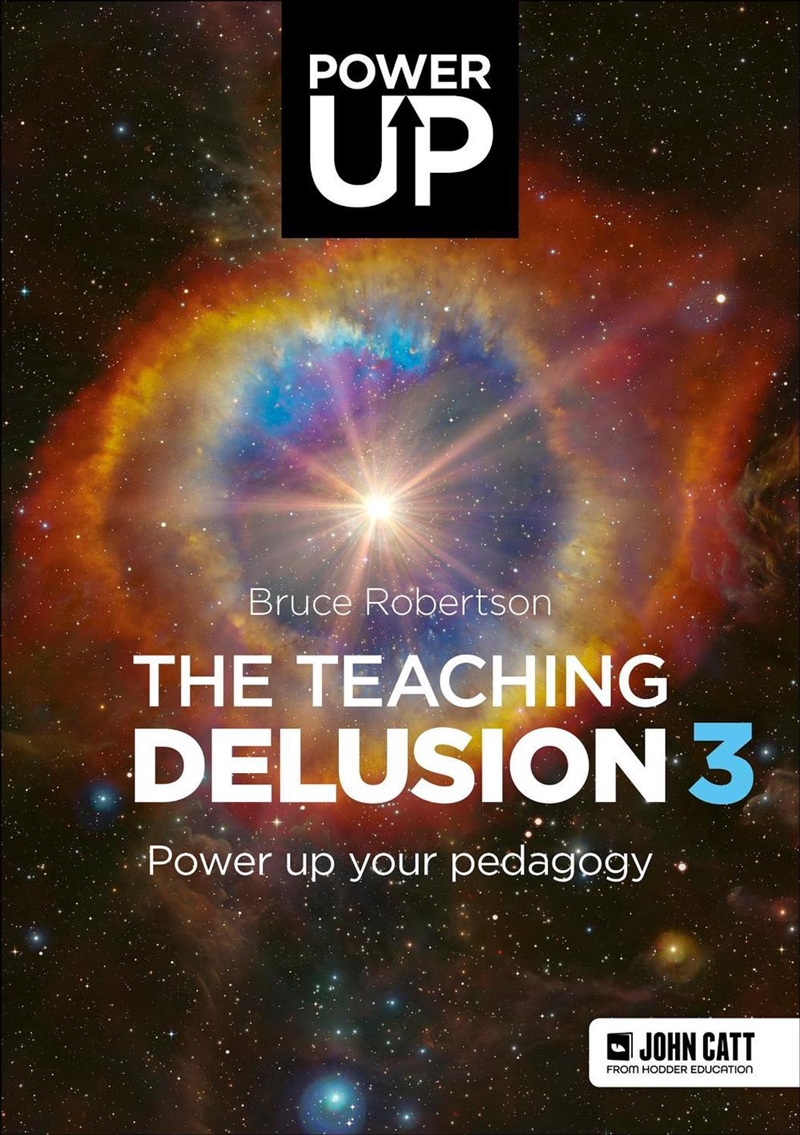 The Teaching Delusion 3: Power Up Your Pedagogy/Product Detail/Teaching