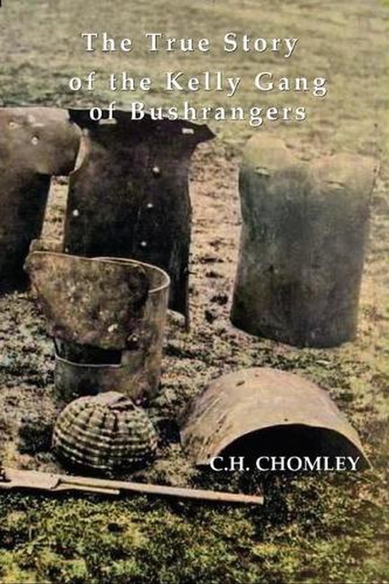 THE TRUE STORY OF THE KELLY GANG OF BUSHRANGERS/Product Detail/Biographies & True Stories