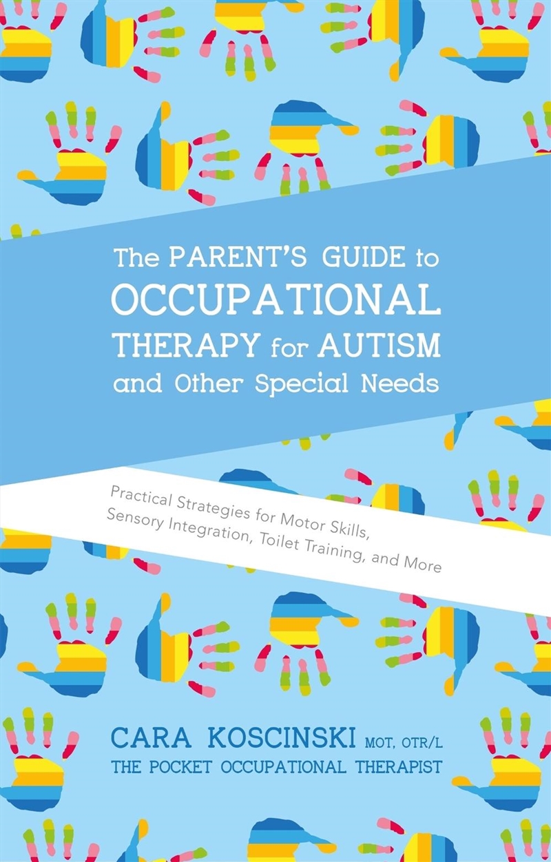 The Parent's Guide to Occupational Therapy for Autism and Other Special Needs/Product Detail/Healthcare